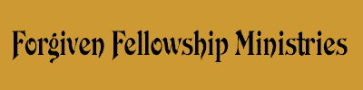 Forgiven Fellowship Ministries